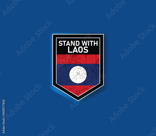 "Stand with Laos" - Show your support with this powerful flag and shield design.
