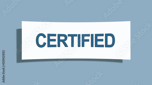 Certified. A card isolated on blue background. photo