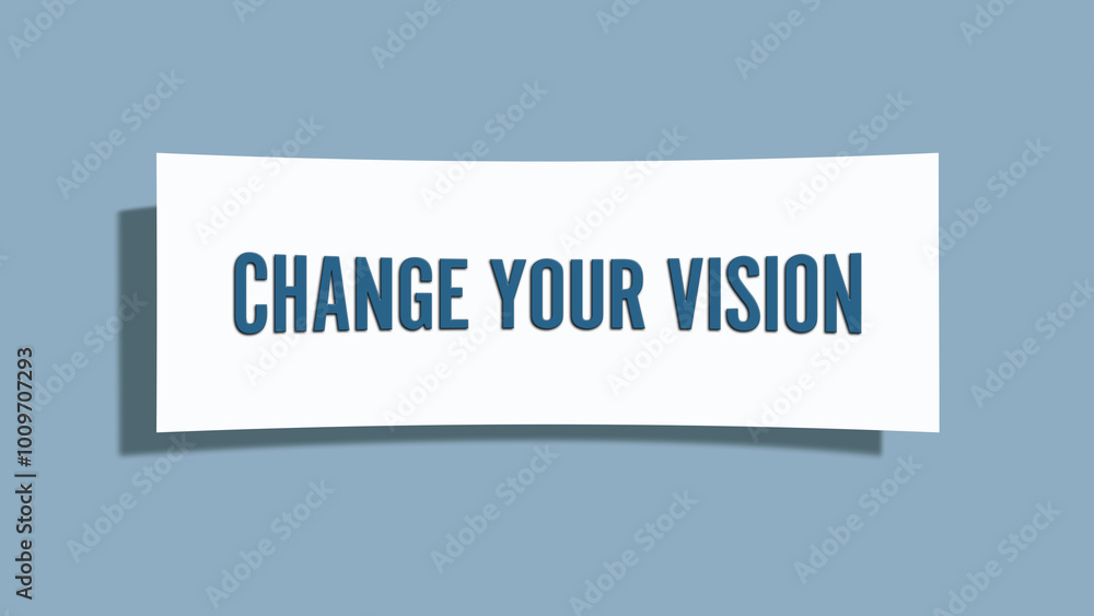 Change your Vision. A card isolated on blue background. Change your Vision. A card isolated on blue background.