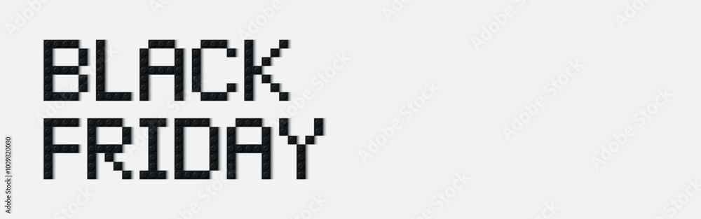 Black Friday banner made of black plastic brick toy blocks on white background. Building bricks font. Vector illustration. Friday with a big sale Black Friday banner made of black plastic brick toy blocks on white background. Building bricks font. Vector illustration. Friday with a big sale