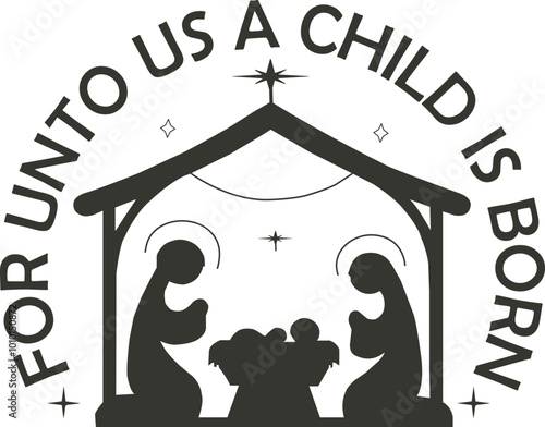 For Unto Us a Child is Born  SVG Christmas