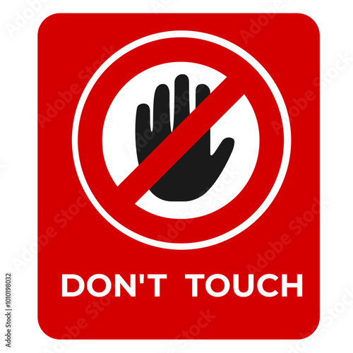 Don't Touch Sign