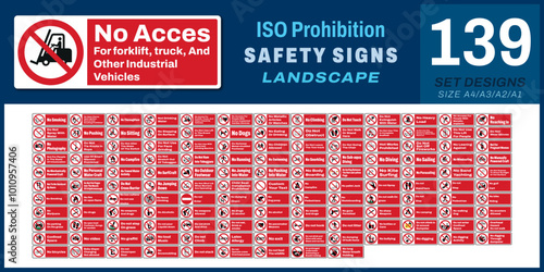 139 set ISO prohibition safety signs v8_no access for forklift trucks and other industrial vehicles_landscape size 1/2 a4,a3,a2,a1	
