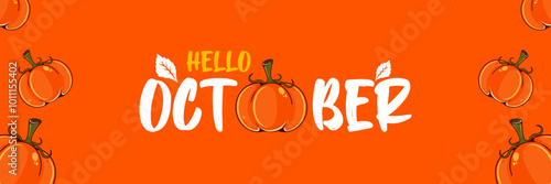 Hello October banner with text and pumpkins isolated on autumn orange background. Hello October sticker, label, autumn banner, poster design template