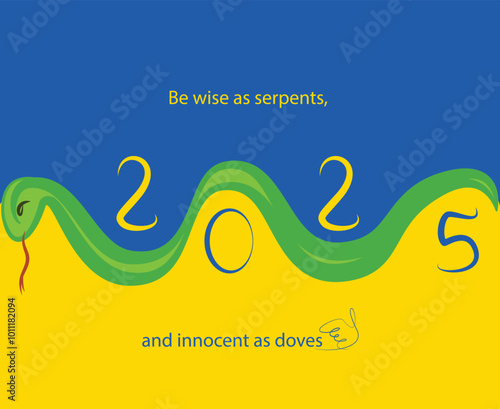 Vector card for the New Year 2025. Snake - a symbol of the Chinese New Year, a thematic quote, a schematic dove, and the inscription 2025 on the background of the colors of the Ukrainian flag.