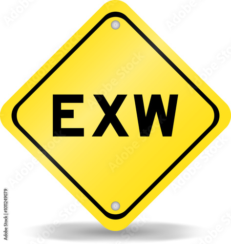 Yellow color transportation sign with word EXW (abbreviation of Ex works) on white background