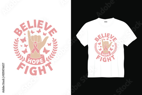 Believe hope fight breast cancer t shirt design or breast cancer poster design