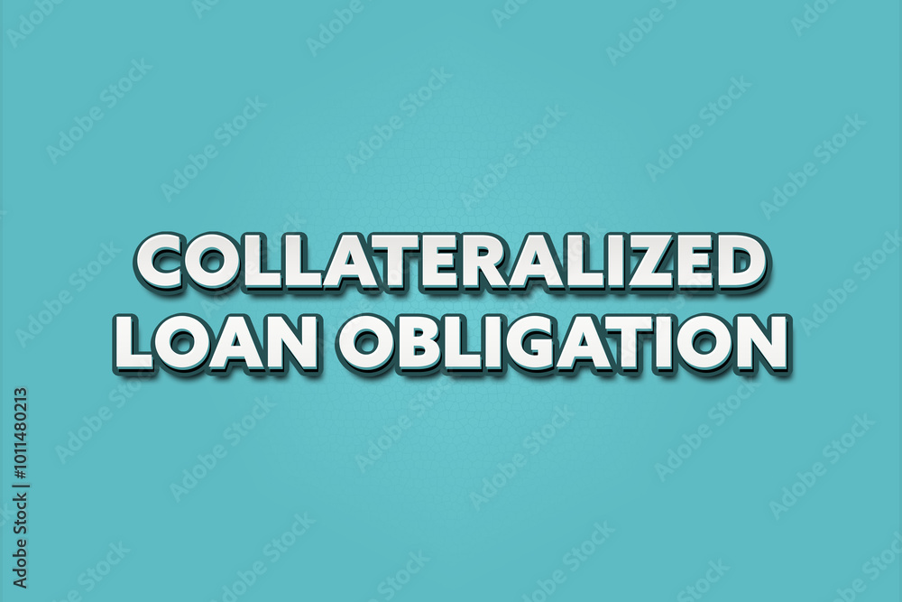 Collateralized Loan Obligation. A Illustration with white text isolated on light green background. Collateralized Loan Obligation. A Illustration with white text isolated on light green background.