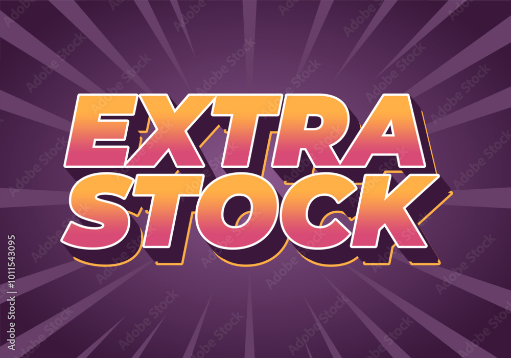 Extra stock. Text effect in eye catching colors for promotional ads Extra stock. Text effect in eye catching colors for promotional ads