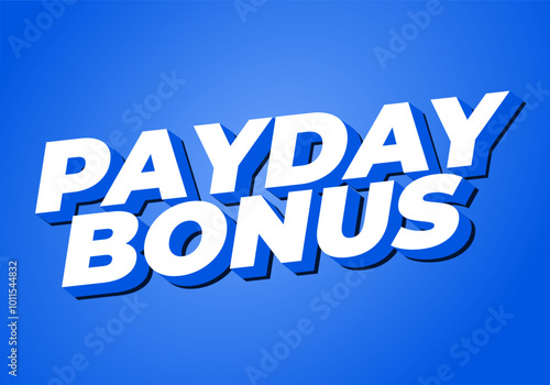 Payday bonus. Text effect for promotional ads or social media