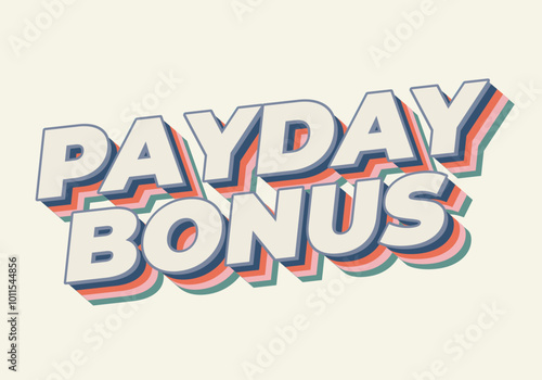 Payday bonus. Text effect for promotional ads or social media