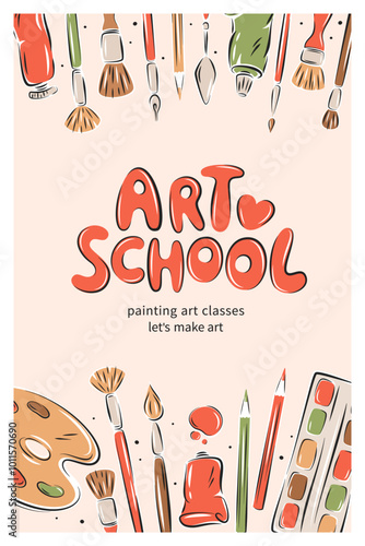Art school. Poster design for painting education. Painters stationery. Vector illustration