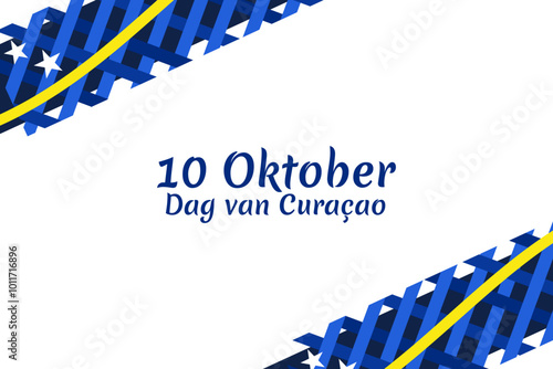 Translation: October 10, Curaçao Day. Vector illustration. Suitable for greeting card, poster and banner.