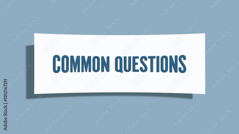 Common Questions. A card isolated on blue background. Common Questions. A card isolated on blue background.