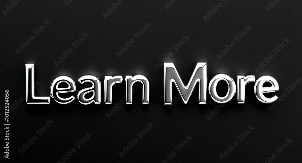 Learn More silver shining shiny solid metallic lettering on plain black background