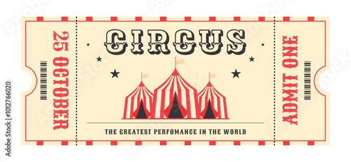 Colorful red, black vintage circus ticket. Three striped circus tents in the center, star, decorative text circus, detail event, admit one, barcode, date. Flat vector illustration on white background