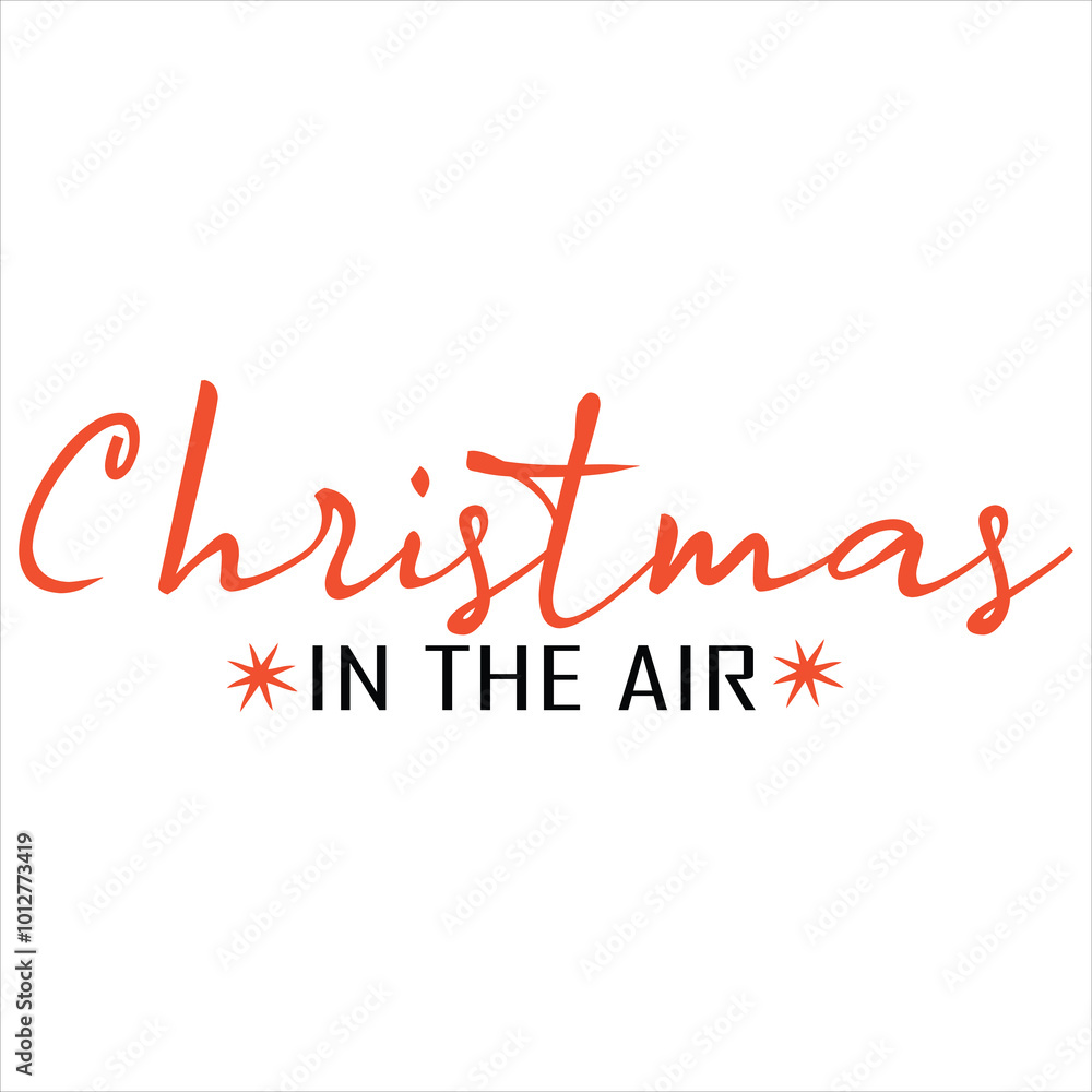 CHRISTMAS IN THE AIR CHRISTMAS -T SHIRT DESIGN CHRISTMAS IN THE AIR CHRISTMAS -T SHIRT DESIGN