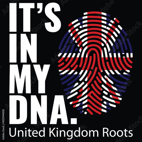 IT'S IN MY DNA United Kingdom Roots Flag T-Shirt