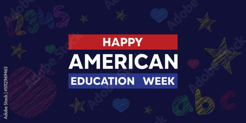 American Education Week. Great for cards, banners, posters, social media and more. Dark blue background.