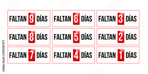 Countdown days to go poster in Spanish. Faltan días. Count time display with all numbers from zero to nine. Sales or promotion clock. Realistic vector illustration isolated on white.
