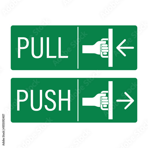Isolated green push pull door enter and exit door, gate label sign with illustration hand holding door handle