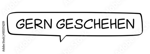 GERN GESCHEHEN - Sprechblase mit deutschem Text, Wort in schwarz in schwarzer Blase isoliert auf weißem Hintergrund, Konzept, Vektor Illustration