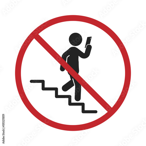 Isolated prohibition sign man walking climbing down stairs with red crossed out mobile phone sign of do not use phone on stair safety sign template