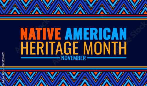 Native American heritage month Background or banner design template. American Indian culture. Indian American heritage month background. use to card, poster, placard, card and background.