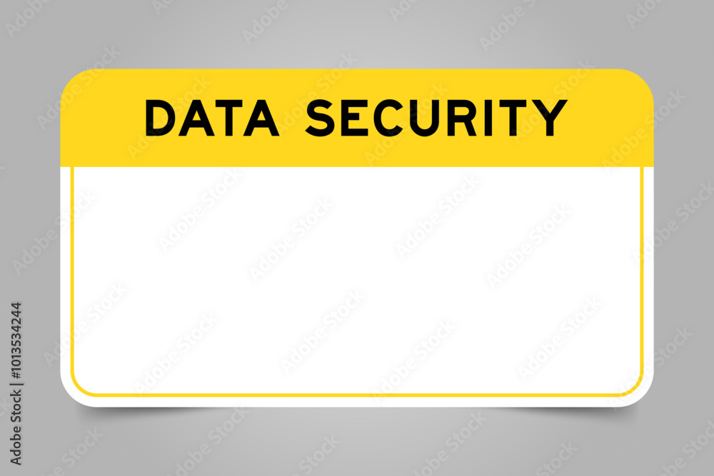 Label banner that have yellow headline with word data security and white copy space, on gray background Label banner that have yellow headline with word data security and white copy space, on gray background