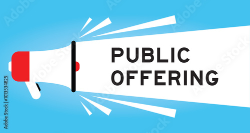 Color megaphone icon with word public offering in white banner on blue background