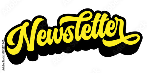 Word ‘Newsletter’ written in retro groovy three-dimensional script lettering
