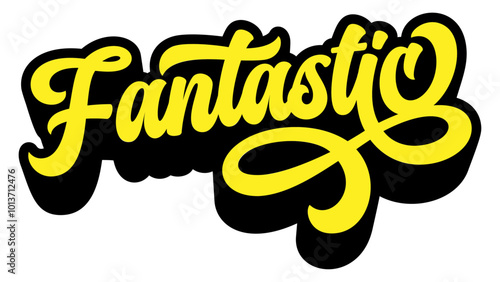 Word ‘Fantastic’ written in retro groovy three-dimensional script lettering