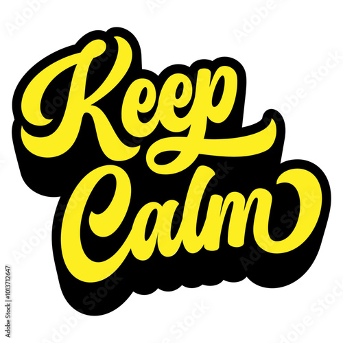 Words ‘Keep Calm’ written in retro groovy three-dimensional script lettering
