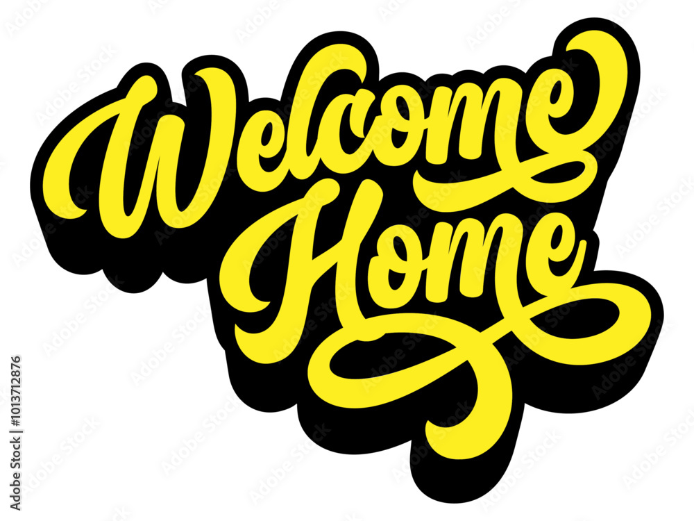 Words ‘Welcome Home’ written in retro groovy three-dimensional script lettering Words ‘Welcome Home’ written in retro groovy three-dimensional script lettering