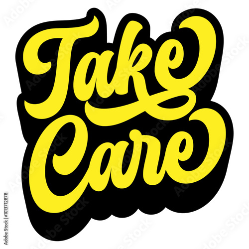 Words ‘Take Care’ written in retro groovy three-dimensional script lettering