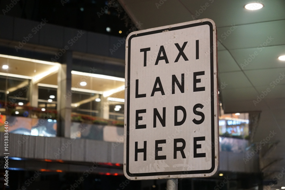 Obraz premium Taxi Lane Ends Here