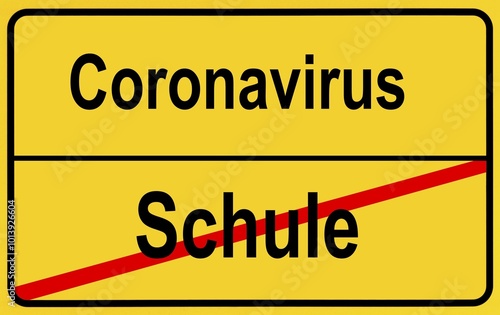 Symbol picture, place name sign, school, Coronavirus, Sars-CoV-2, Covid-19, Germany, Europe