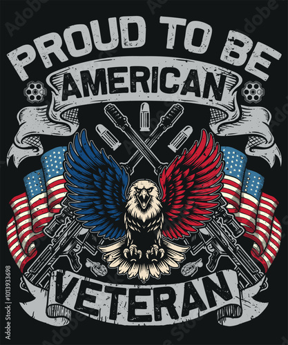 Proud to be american veteran t shirt design vector illustration