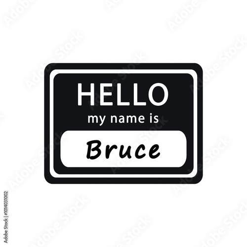 Hello my name is Bruce