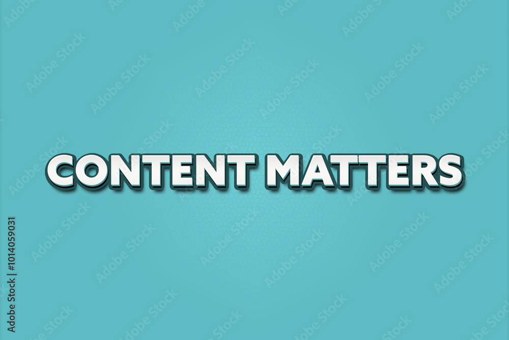 Fototapeta premium Content matters. A Illustration with white text isolated on light green background.