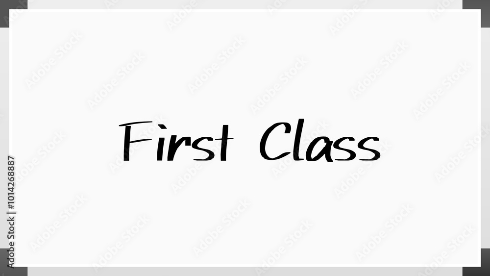 First Class のホワイトボード風イラスト First Class のホワイトボード風イラスト