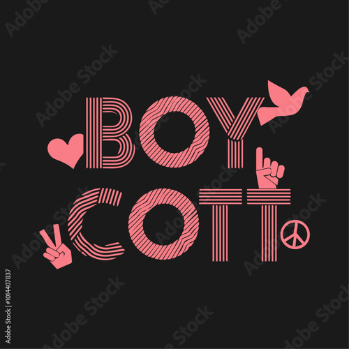 Boycott Graphic illustration banner for peace Boycott Text typography poster background