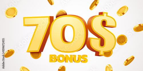 70 dollars bonus with podium and falling golden coins. Cashback or prize concept.