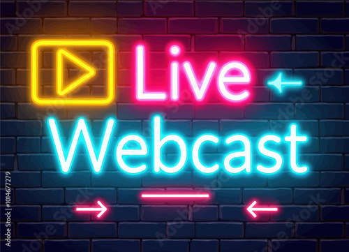 Neon Sign - Live Webcast 

