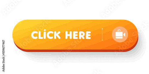 Orange Click Here Button with Video Camera Icon 

