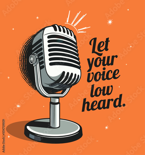 Retro Microphone on Orange Background with "Let Your Voice Be Heard"  

