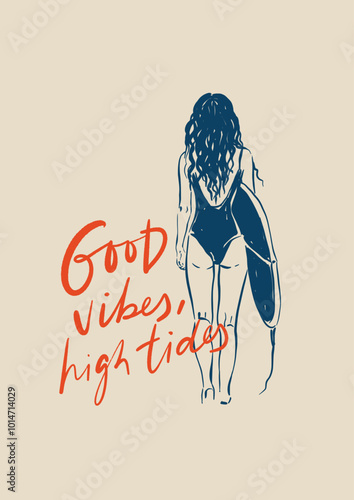 Vector active poster with woman and surfboard. Hand-drawn vintage poster with handwritten short phrase and beach isolated on beige background. For design, print, interior or background.