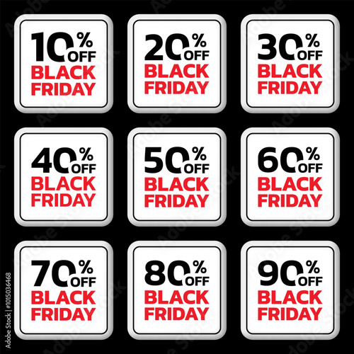 Black Friday sale sicker, label or badge. Discount 3d button design. 10, 20, 30, 40, 50, 60, 70, 80, 90 percent price off. Vector illustration.