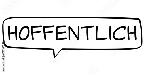 HOFFENTLICH - Sprechblase mit deutschem Text, Wort in schwarz in schwarzer Blase isoliert auf weißem Hintergrund, Konzept, Vektor Illustration
