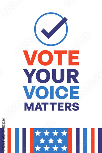 Vote Your Voice Matters Election Poster with Checkmark and Patriotic Design